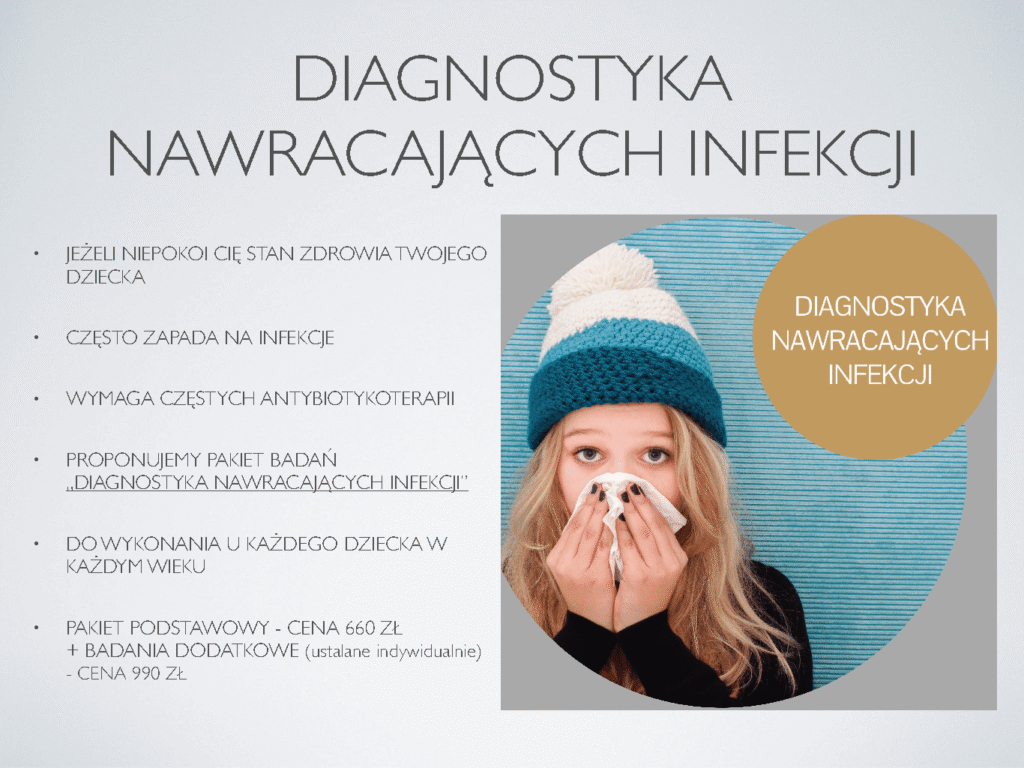 DIAGNOSTYKA NAWRACAJĄCYCH INFEKCJI U DZIECKA
